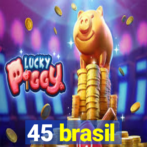 45 brasil